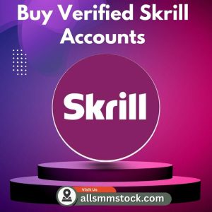 Buy Verified Skrill Accounts